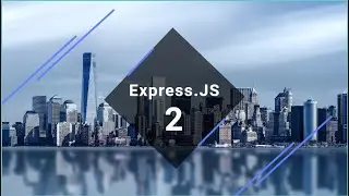 Изучите JavaScript Express с нуля: Полный курс для начинающих с практическими примерами 2