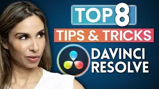 DaVinci Resolve - 8 Tips You NEED to Know as a Beginner