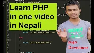 Learn php in one video | php complete tutorial in Nepali | Php Form | Connect to database in php