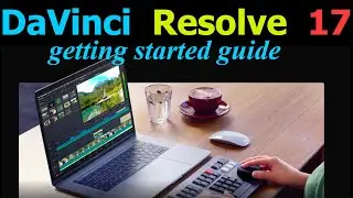 Getting Started with DaVinci Resolve | Video Editing Basics | How To Cut, Edit, and Render Video