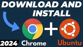 How to Download and Install Google Chrome in Ubuntu Linux