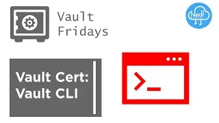 Vault Certification: Vault CLI - Part 1