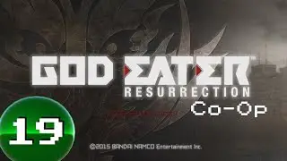 God Eater Co-Op [PS5] -- STREAM 19 -- ft. @BigGamer9000