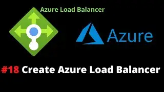 How to Create Azure Load Balancer || Attach VM in Backend Pool || LB Step by Step (Part 1 In Hindi)
