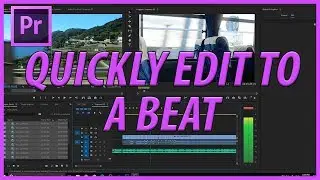 How to Quick Edit Footage to a  Beat in Premiere Pro CC (2018)