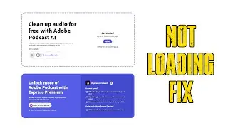How to fix the Adobe Enhance Speech Website Not Loading.
