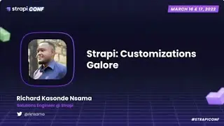 Strapi: Customizations Galore by Richard Nsama