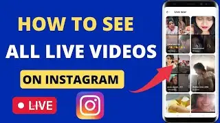 How To See All Live Videos On Instagram || How to find all live videos on Instagram