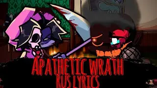 Apathetic wrath - Rus lyrics/Русский лирик | Friday Night Funkin corruption |