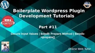 Boilerplate Wordpress Plugin Development Tutorials #11 Prepare Methods of Wordpress | $wpdb prepare