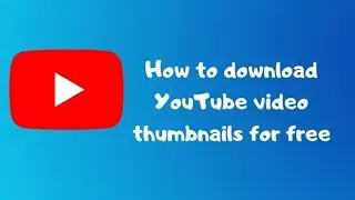 How to download our YouTube  videos thumbnail||Download YouTube thumbnail|| 