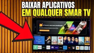 Como BAIXAR APLICATIVOS na SMART TV ATUALIZADO 2025 (Todas SMART TV)