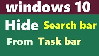 How to remove search bar from taskbar windows 10