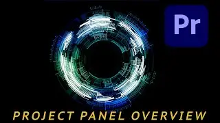 Project Panel Overview  For Beginners in  Premiere Pro