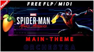 SPIDERMAN: MILES MORALES - Main Theme | FL Studio (Orchestral Cover) & Free FLP / Midi
