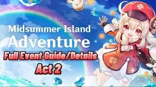 Midsummer Island Adventure Act 2 Full Event Guide/Details [Genshin Impact]