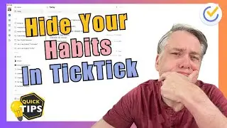 Hide Habits in SECONDS with This Quick TickTick Tip