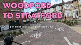 🚲 The best way to cycle from Woodford to Stratford