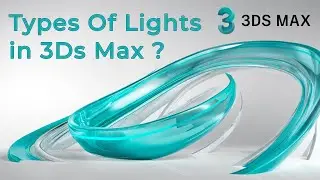 Types of Lights in 3ds Max | Easy Tutorial | Hindi | 3D Max Tutorial | Lighting Hack in 3dsmax