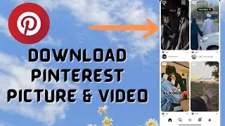 How To Download Pinterest Picture and videos