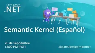 Let's Learn .NET: Semantic Kernel (Español)