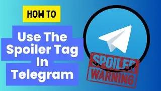 How To Use The Spoiler Tag In Telegram: Step-by-step Guide (2024)