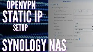 Static IP Address Setup for OpenVPN on a Synology NAS !