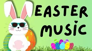 Easter Music for Kids - 1 Hour Playtime Music