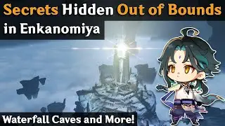 Secrets Hidden Out of Bounds in Enkanomiya