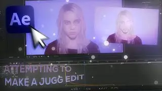 Attempting to Make a Jugg Edit | After Effects