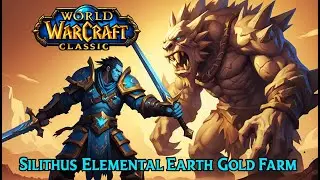 100g+ Elemental Earth Farming | Wow Classic Guide