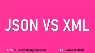 json vs xml | json vs xml difference | xml and json tutorial | difference between xml and json Hindi