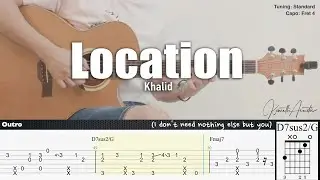 Location - Khalid | Fingerstyle Guitar | TAB + Chords + Lyrics