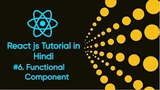 Functional Component in reactjs # 6 | Reactjs Functional Components | 