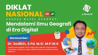 #1 Diklat Geografi : Mendalami Ilmu Geografi di Era Digital