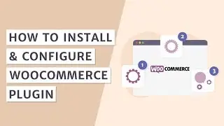 How to Install the WooCommerce Plugin