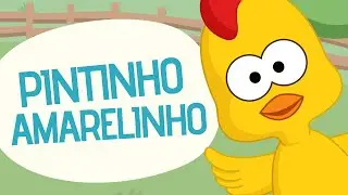 Pintinho amarelinho | Video Musical Infantil | Toobys