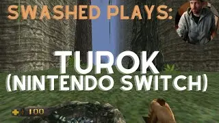 Swashed Plays… Turok Hub Level