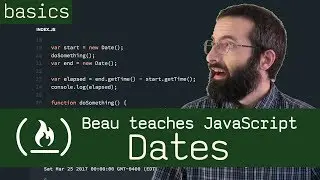 Dates - Beau teaches JavaScript