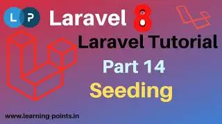 What is seeding in Laravel | Laravel Seeding | Laravel 8 tutorial | Learning Points