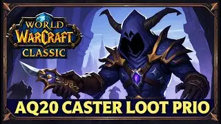 Wow Classic 101~ AQ20 Loot Prio for DPS Casters | Wow Classic Guide