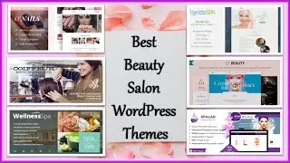 Top 6 Beauty Salon WordPress Themes | Best Spa, Beauty, and Hair Salon WordPress Themes | Wpshopmart