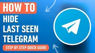 How to Hide Last Seen on Telegram (Easy Tutorial)