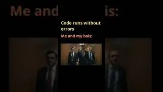 when your code runs in first attempt 