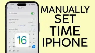 How to Set Time on Your iPhone Manually on iOS 16 2022