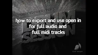 DRUM SESSION - How To Export Full Audio & Full MIDI Files With OPEN IN