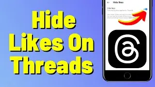 How To Hide Likes On Threads