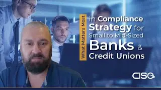 Compliance Strategy for Small to Mid-Sized Banks and Credit Unions