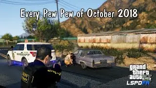 GTAV-LSPDFR Day-315 Every Pew Pew of October 2018! Road to 7K!!!