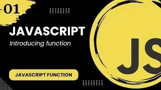 JavaScript Function #1 - Introducing function